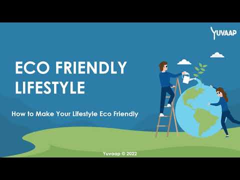 How To Make Your Lifestyle Eco Friendly? - Convert Your House Into Eco Friendly House