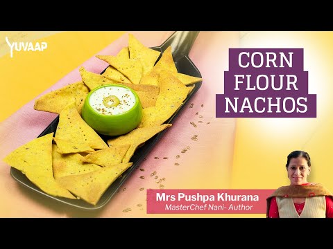 Crunchy Corn Flour Nachos Recipe | The Amazing Recipe with Health Benefits You Didn&#039;t Know