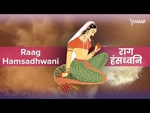 राग हंसध्वनि - Raag Hamsadhwani | The Hindustani Raga Music Therapy Benefits that Soothes the Soul