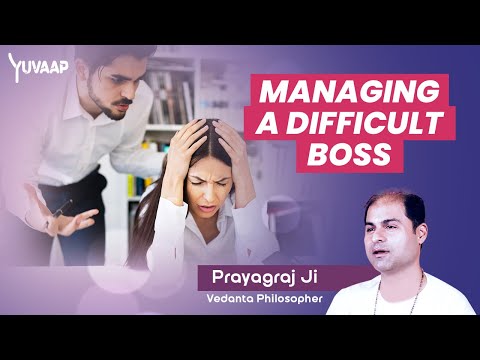 Managing A Difficult Boss - Tips to find some common ground with your boss | Prayagraj Hule