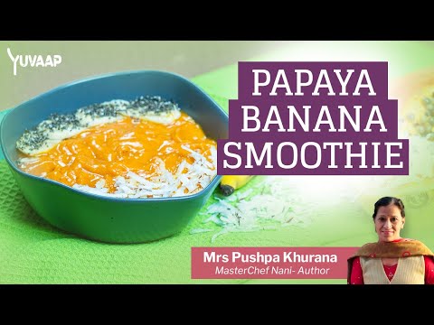 Papaya Banana Smoothie Recipe for Weight Loss and Gut Health | Antioxidant-Packed Elixir &amp; Benefits