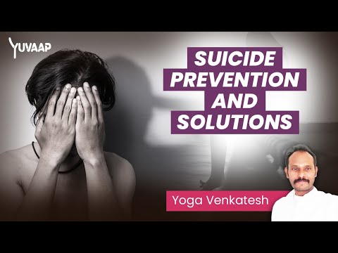 Suicide Prevention and Solutions with Yoga Venkatesh