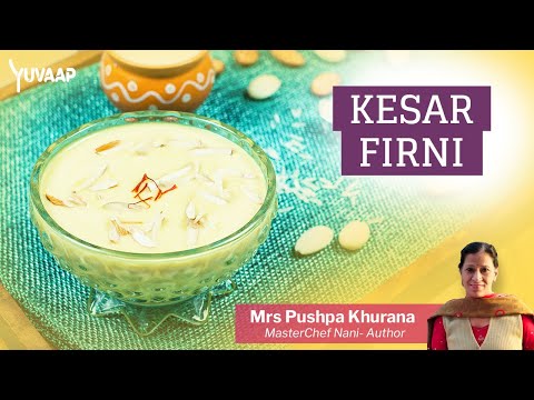 केसर फिरनी - Shahi Kesar Phirni Recipe | Saffron Rice Pudding Quick &amp; Easy Homemade Dessert Recipe