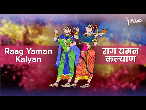 राग यमन कल्याण - Raag Yaman Kalyan | Discover the Health Benefits of Raga Yaman Music Therapy