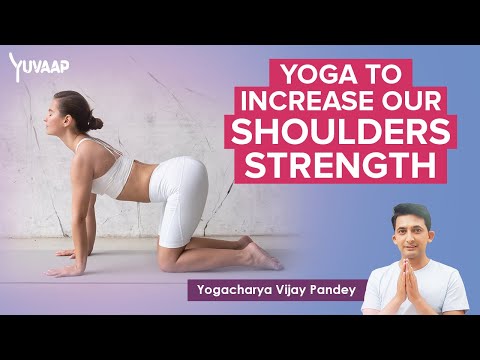 30 Mins Yoga Asanas - Part 4 to Increase Shoulder Strength| Yoga Poses for to Release Tight Shoulder