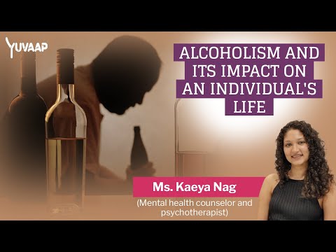 Alcoholism and Its Impact on an Individual&#039;s Life : Expert Advice from Psychotherapist Ms Kaeya Nag